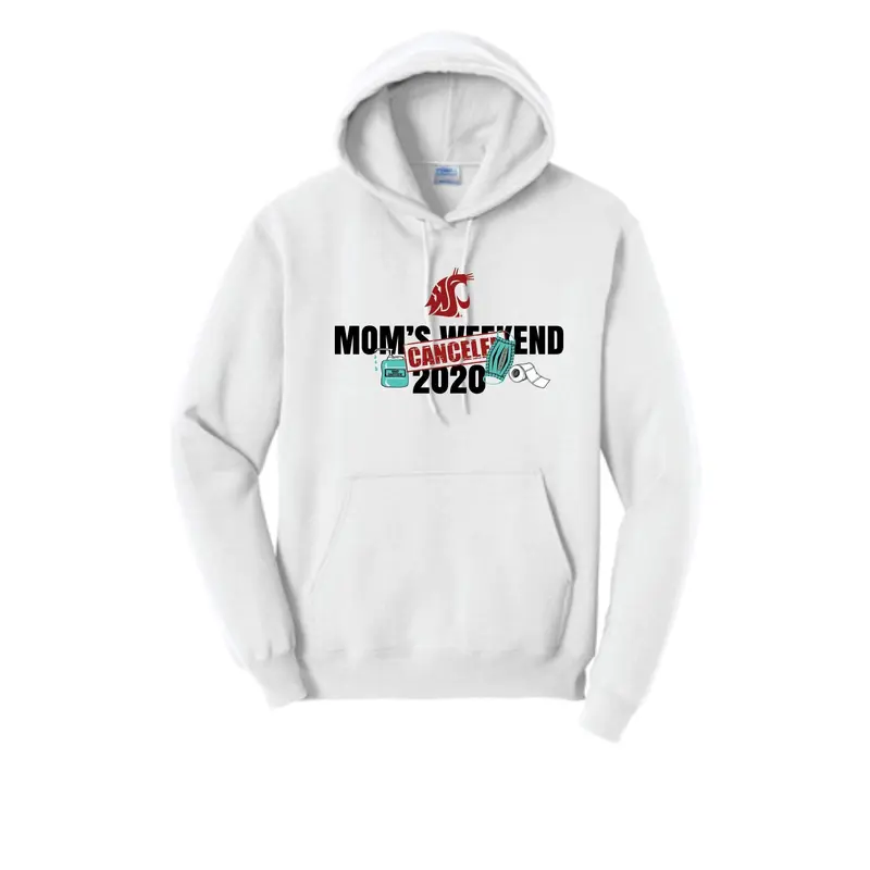 White "CANCELED" Mom's Weekend Hoodie