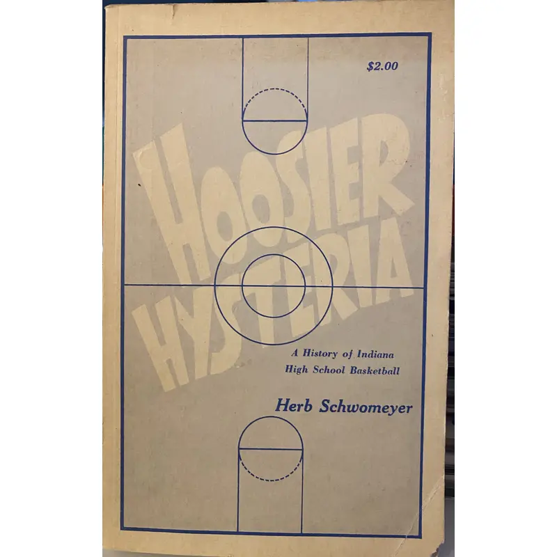 1971 Hoosier Hysteria Herb Schwomeyer Indiana H.S. Basketball Book , 1st Edit