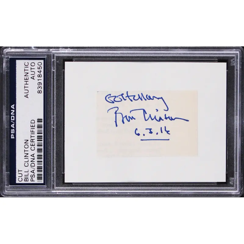 Bill Clinton "Go Hillary" Authentic Signed 1.25x2.25 Cut Signature PSA/DNA Slab