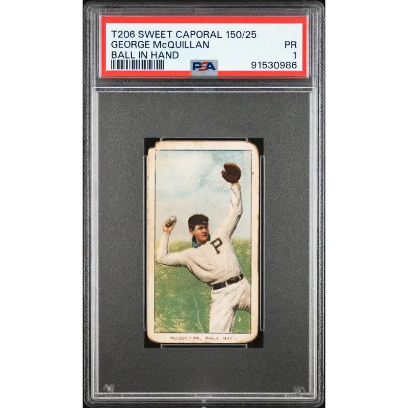 George McQuillan Ball in Hand 1909-11 T206 Sweet Caporal 150/25 PSA 1 Poor