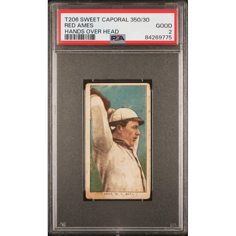 Red Ames 1909-11 T206 Sweet Caporal 350/30 Hands Over Head PSA 2 Good